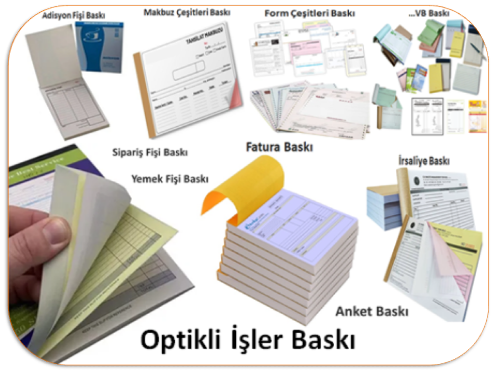 Otokopili İşler Baskı, Fatura Baskı, İrsaliye Baskı, Tahsilat Makbuzu Baskı, Makbuz Baskı, Adisyon Baskı, Faturalı İrsaliye Baskı, Sipariş Makbuzu Baskı, Para Makbuzu Baskı, Gözlem Formu Baskı, Tediye Makbuzu, Kantar Fişi Baskı, Anket Baskı